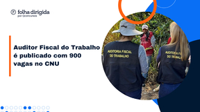 Concurso AFT: saiba tudo sobre edital publicado no CNU