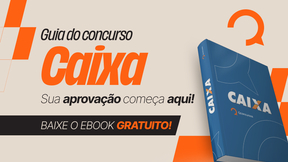 Baixe ebook gratuito: tudo sobre o concurso Caixa