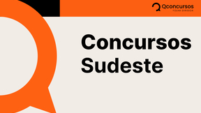 Concursos Sudeste 2025: veja as vagas para ES, MG, RJ e SP!