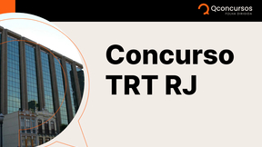 Concurso TRT RJ confirma FCC como banca para área de apoio