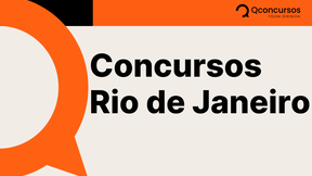 Concursos Rio de Janeiro: veja os editais previstos no estado