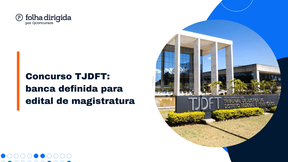 Concurso TJDFT: edital para juiz em breve. Cebraspe é a banca!