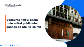 Concurso TRF2: saiba tudo do edital, cargos, salários e provas