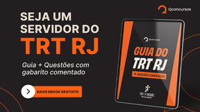 Guia do concurso TRT RJ e questões: baixe o ebook e prepare-se