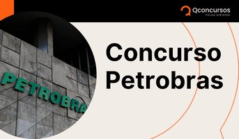 Concurso Petrobras 2025: saiba tudo sobre a seleção