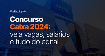 Concurso Caixa tem provas adiadas no RS. Saiba detalhes!